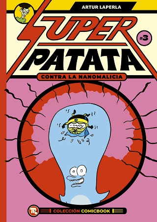 SUPERPATATA CONTRA LA NANOMALICIA EPISODIO 3