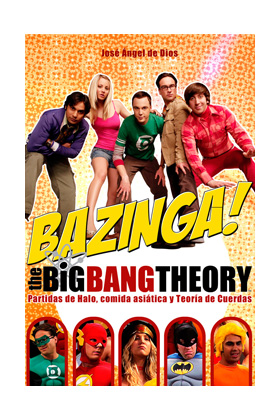 BAZINGA! THE BIG BANG THEORY: PARTIDAS DE HALO, COMIDA ASIATICA Y TEORIA DE CUER