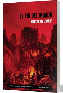 EL FIN DEL MUNDO HOLOCAUSTO ZOMBIE