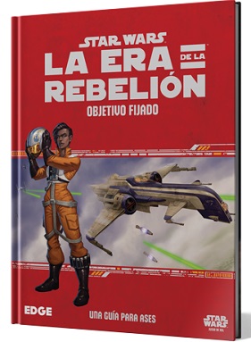 LA ERA DE LA REBELION: OBJETIVO FIJADO