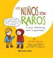 Los niños son raros y otras observaciones sobre la paternidad