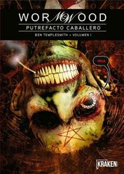 Wormwood. Putrefacto Caballero Vol. 1