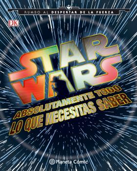 STAR WARS: TODO LO QUE NECESITAS SABER