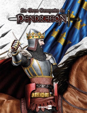 PENDRAGON: LA GRAN CAMPAÑA DE PENDRAGON