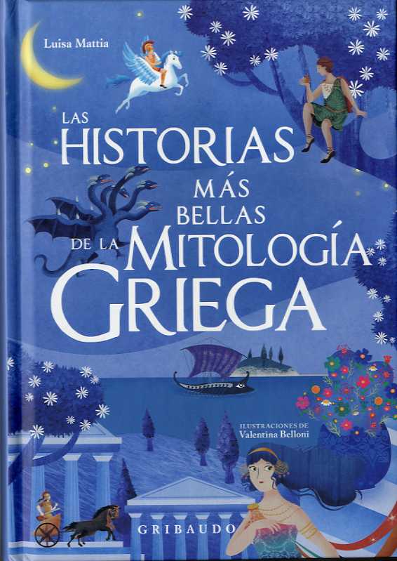 HISTORIAS MÁS BELLAS DE LA MITOLOGÍA GRIEGA, LAS