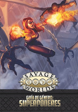 SAVAGE WORLDS, GUIA DE GENERO: SUPERPODERES