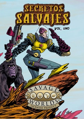 SAVAGE WORLDS: SECRETOS SALVAJES VOL.1