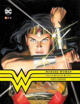 WONDER WOMAN: AMAZONA. HEROÍNA. ICONO.