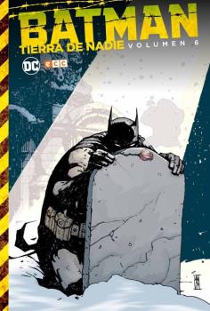 BATMAN: TIERRA DE NADIE VOL. 6