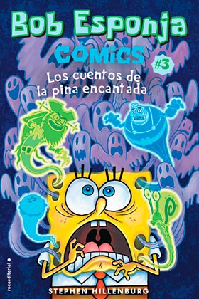 BOB ESPONJA 03. LOS CUENTOS DE LA PIÑA ENCANTADA (COMIC)