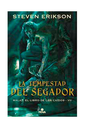 LA TEMPESTAD DEL SEGADOR (MALAZ: EL LIBRO DE LOS CAIDOS 07)