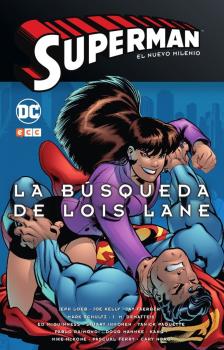 SUPERMAN: EL NUEVO MILENIO NÚM. 02 LA BÚSQUEDA DE LOIS LANE