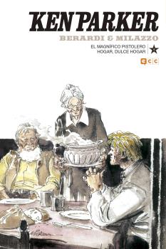 KEN PARKER NÚM. 15: EL MAGNÍFICO PISTOLERO/HOGAR, DULCE HOGAR