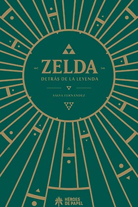 ZELDA, DETRAS DE LA LEYENDA (RUSTICA)