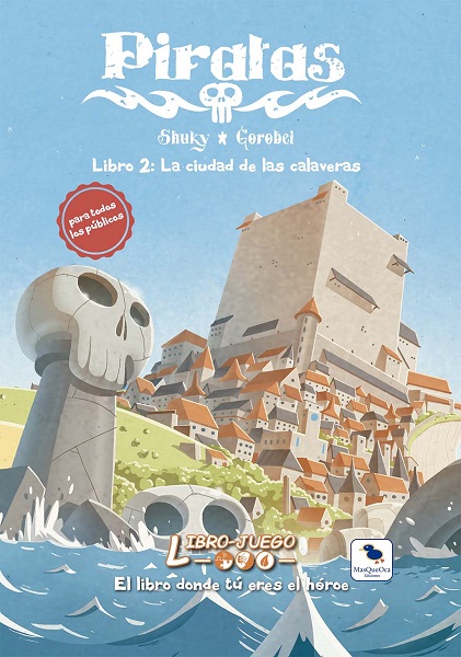 LIBROJUEGO 19: PIRATAS LIBRO 2, LA CIUDAD DE LAS CALAVERAS