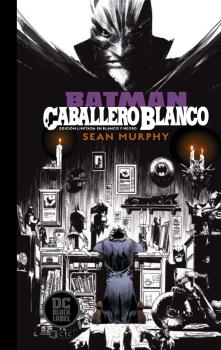BATMAN: CABALLERO BLANCO (EDICIÓN DELUXE EN B/N)