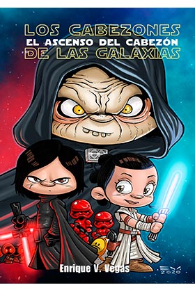 LOS CABEZONES DE LAS GALAXIAS. EL ASCENSO DEL CABEZON