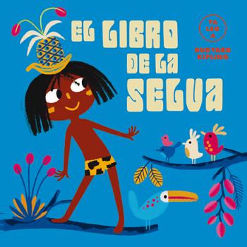 LIBRO DE LA SELVA (YA LEO A), EL