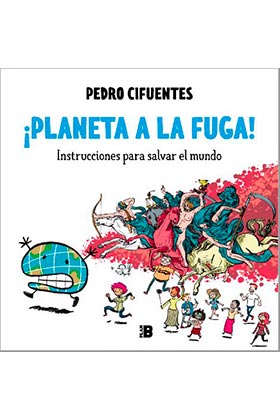 ¡PLANETA A LA FUGA!