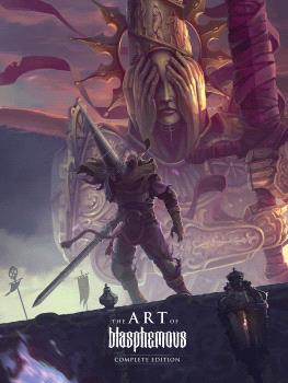 THE ART OF BLASPHEMOUS: COMPLETE EDITION