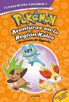 POKÉMON. KALOS: EL SECRETO DE ZYGARDE + TESELIA: UNA VERDAD LEGENDARIA. (FLIPAVENTURA POKÉMON 2)