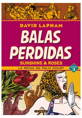 BALAS PERDIDAS. SUNSHINE & ROSES 03: LA REINA DE PALM COURT