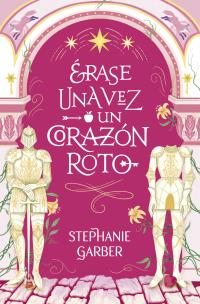 ÉRASE UNA VEZ UN CORAZÓN ROTO -BOOKS4POCKET