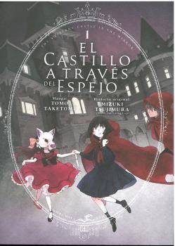 EL CASTILLO A TRAVÉS DEL ESPEJO, VOL. 1
