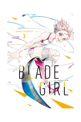 BLADE GIRL LA PARATLETA 03