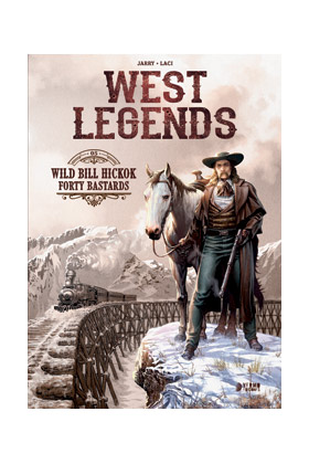 WEST LEGENDS 05. WILD BILL HICKOK