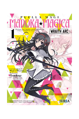 PUELLA MAGI MADOKA MAGICA WRAITH ARC VOL.1