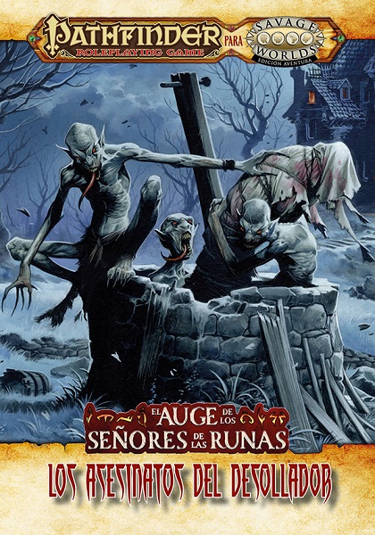 SAVAGE WORLDS PATHFINDER EL AUGE DE LOS SEÑORES DE LAS RUNAS 2 LOS ASESINATOS DEL DESOLLADOR