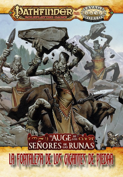 SAVAGE WORLDS PATHFINDER EL AUGE DE LOS SEÑORES DE LAS RUNAS 4 LA FORTALEZA DE LOS GIGANTES DE PIEDRA