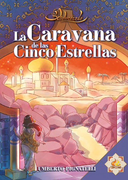 Scheherazade La Caravana de las Cinco Estrellas