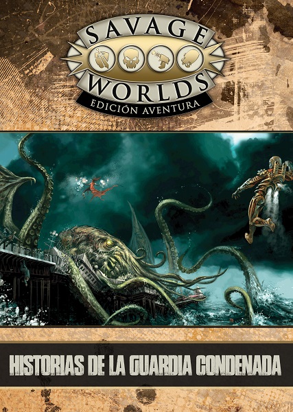 SAVAGE WORLDS HISTORIA DE LA GUARDIA CONDENADA
