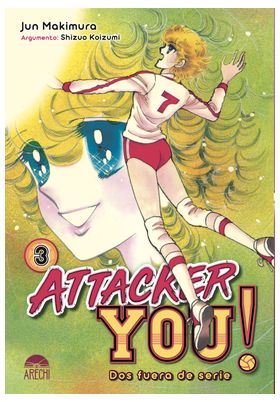ATTACKER YOU! : DOS FUERA DE SERIE 03