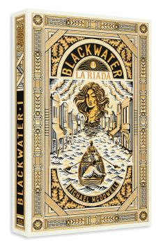 BLACKWATER I. LA RIADA