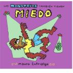 LOS MONSTRUOS TAMBIEN TIENEN MIEDO (2ª EDICION)