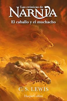 CRONICAS DE NARNIA LAS 3 EL CABALLO Y EL MUCHACHO