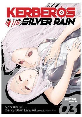 KERBEROS IN THE SILVER RAIN 03
