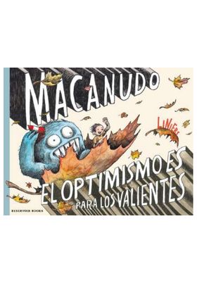MACANUDO EL OPTIMISMO ES PARA LOS VALIENTES