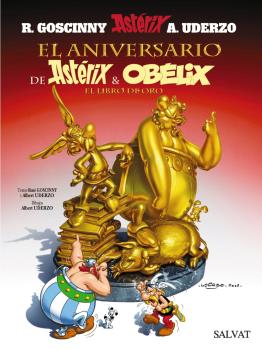 ASTÉRIX 34. EL ANIVERSARIO DE ASTÉRIX Y OBÉLIX. EL LIBRO DE ORO