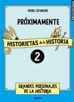 HISTORIETAS DE LA HISTORIA 02 - GRANDES PERSONAJES DE LA HISTORIA