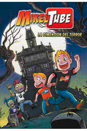 MIKELTUBE 3 LA DIMENSION DEL TERROR
