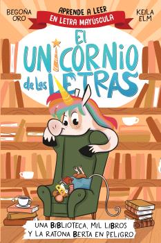 EL UNICORNIO LAS LETRAS 3. UNA BIBLIOTECA