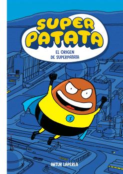 EL ORIGEN DE SUPERPATATA (SUPERPATATA  1)