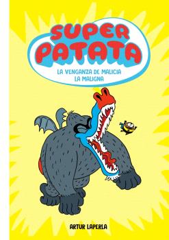 LA VENGANZA DE MALICIA LA MALIGNA (SUPERPATATA  4)