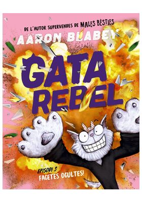 GATA REBEL. EPISODI 03 FACETES OCULTES! (CATALÀ)