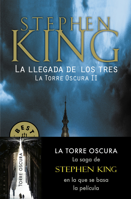 LA LLEGADA DE LOS TRES (LA TORRE OSCURA II)