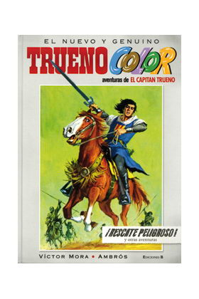 TRUENO COLOR 02. RESCATE PELIGROSO! Y OTRAS AVENTURAS (EL CAPITAN TRUENO)